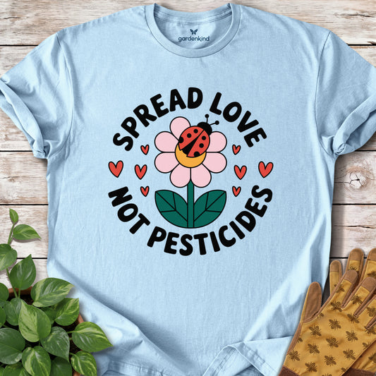 Spread Love Not Pesticides Tee, Light Blue