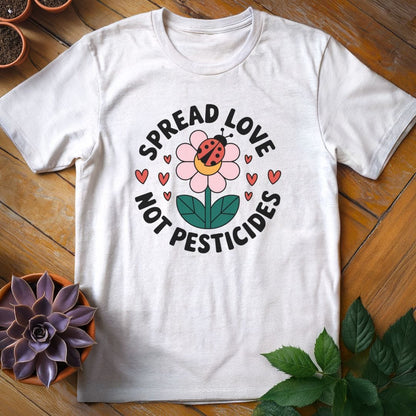 Spread Love Not Pesticides Tee T-Shirt White / S