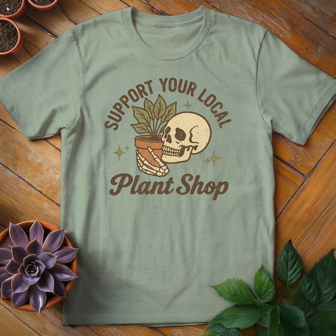 Support Your Local Plant Shop Tee T-Shirt Sage / S