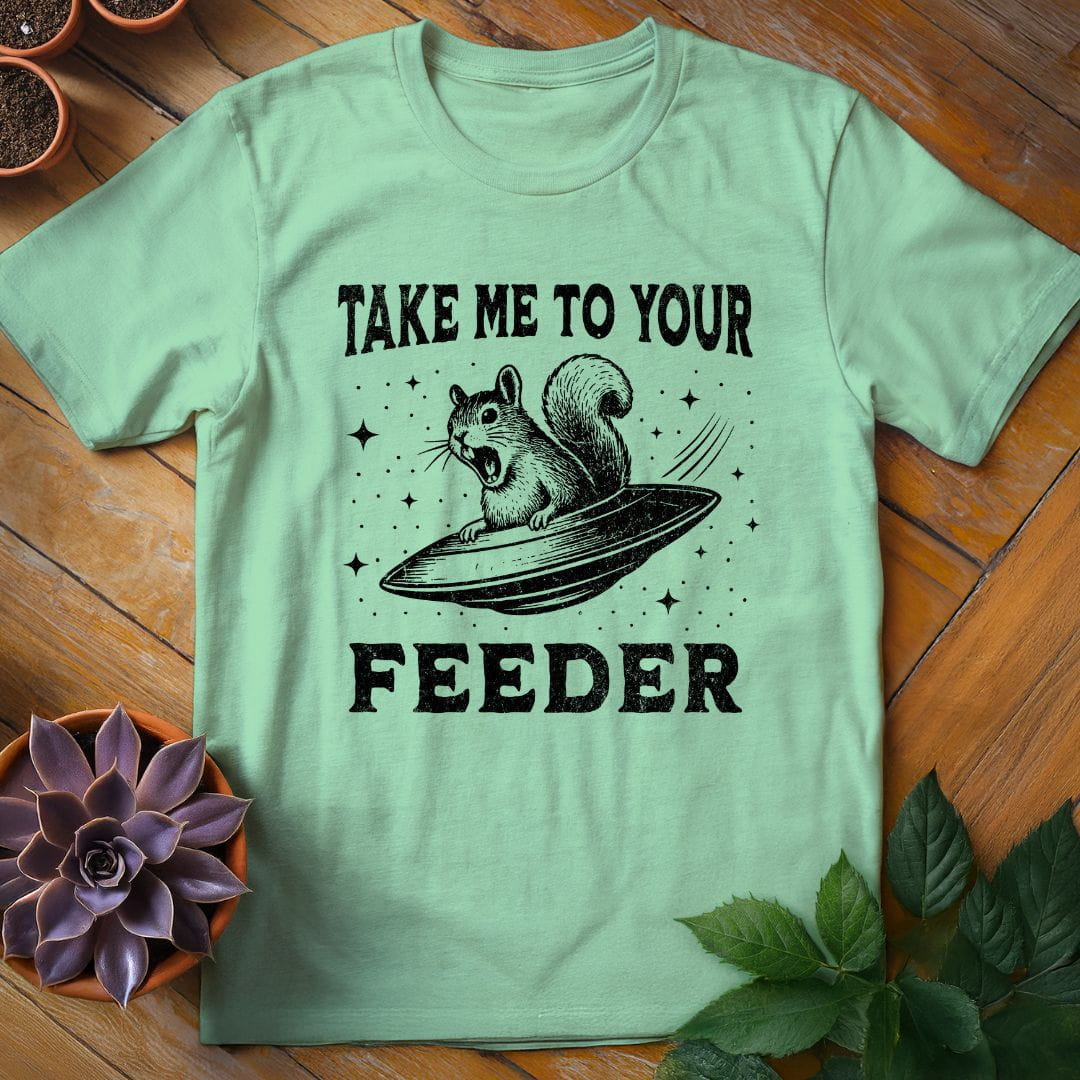 Take Me To Your Feeder Tee T-Shirt Mint Green / S