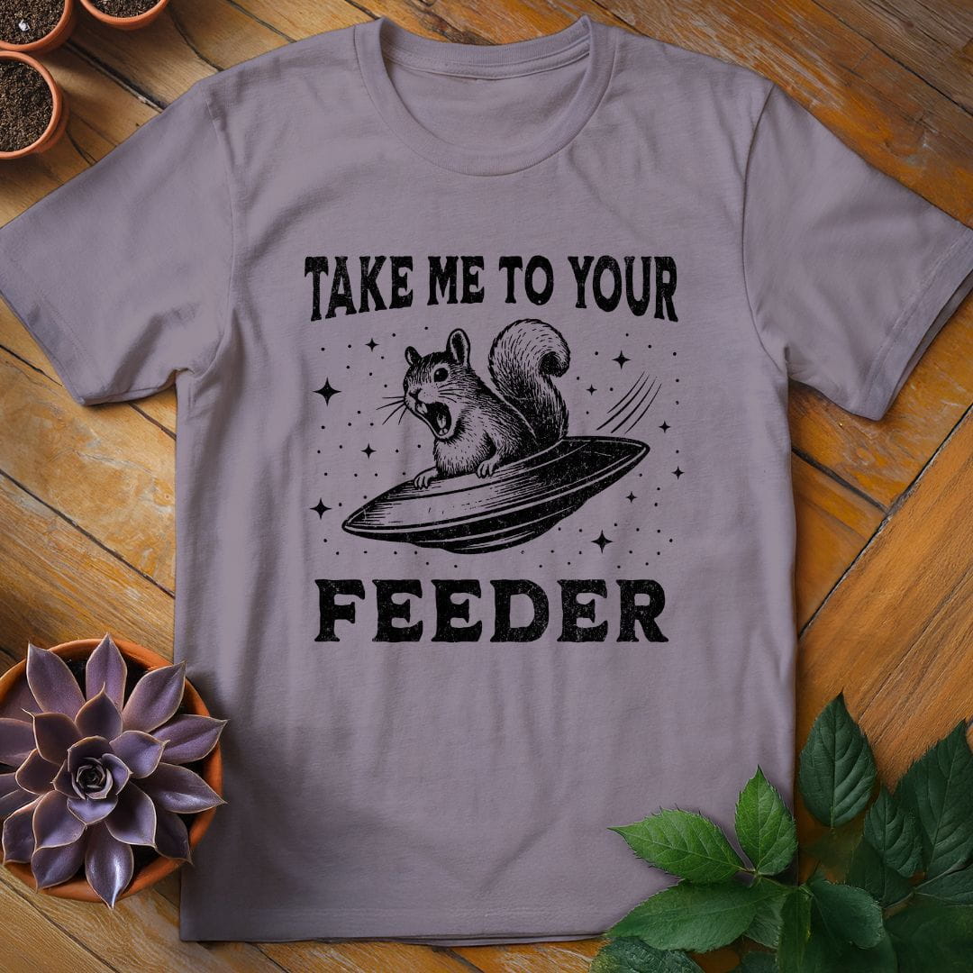 Take Me To Your Feeder Tee T-Shirt Paragon / S