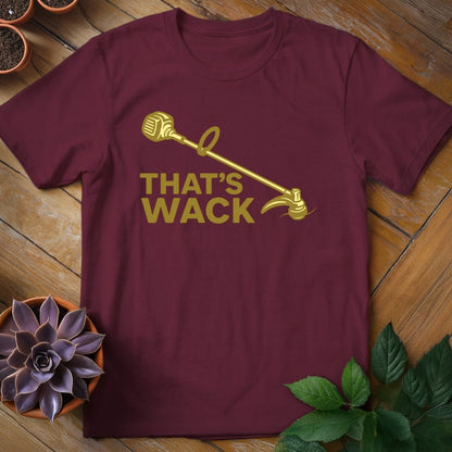 That's Wack Tee T-Shirt Maroon / S