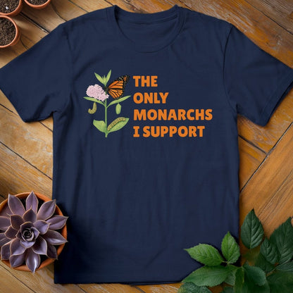 The Only Monarchs I Support Tee T-Shirt Navy / S