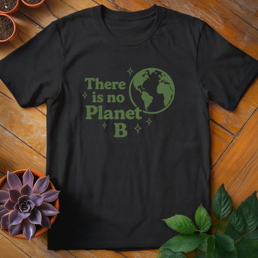 There Is No Planet B Tee T-Shirt Black / S