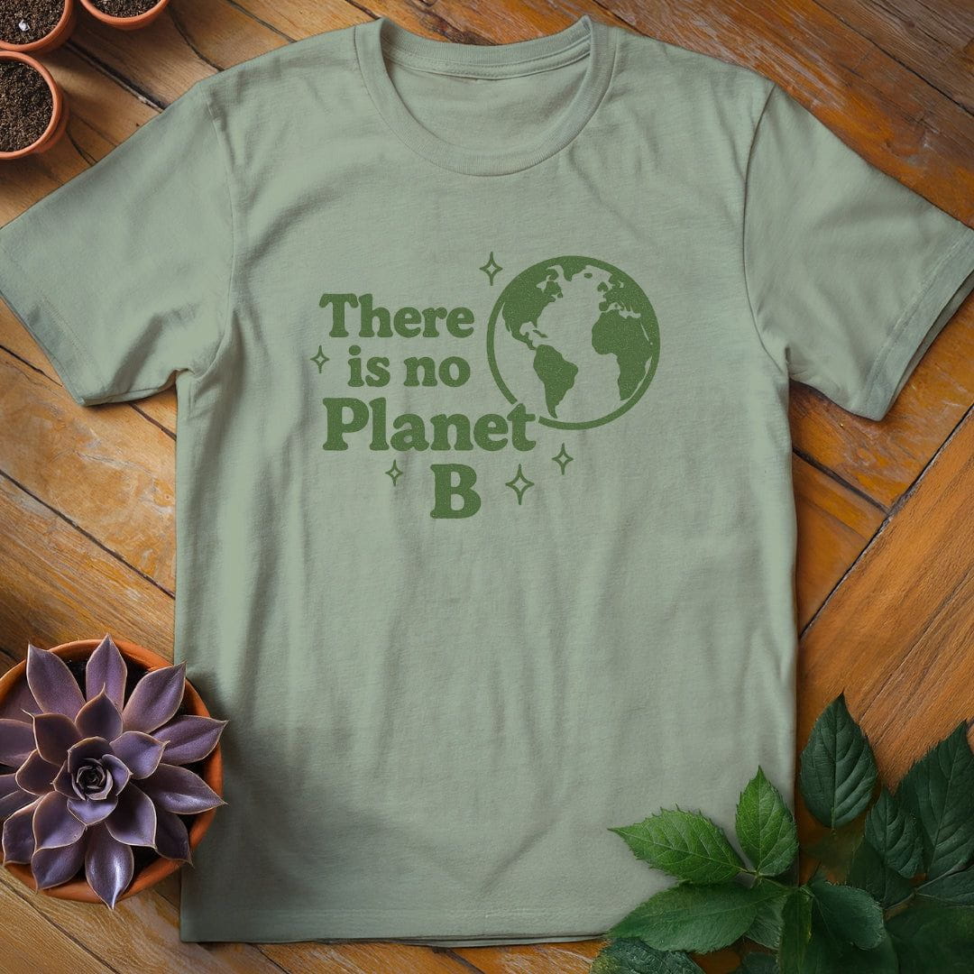 There Is No Planet B Tee T-Shirt Sage / S