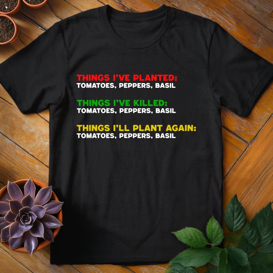 Things I've Planted Tee T-Shirt Black / S