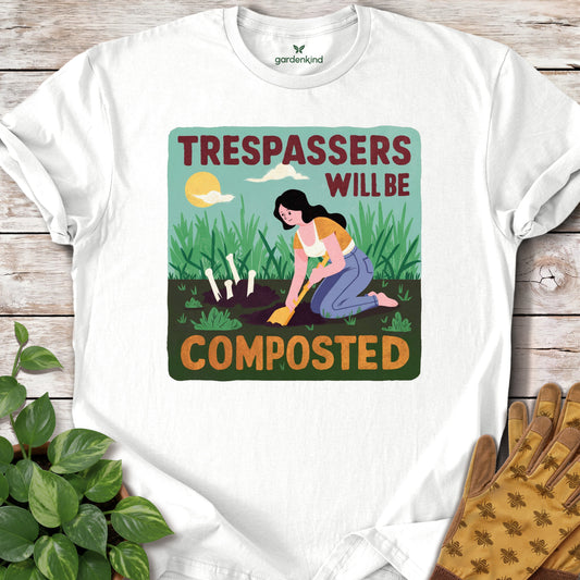 Trespassers Will Be Composted Tee, White