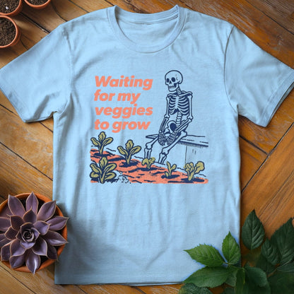 Waiting for My Veggies to Grow Tee T-Shirt Light Blue / S