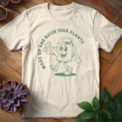 Wake Up and Water Your Plants Tee T-Shirt Natural / S