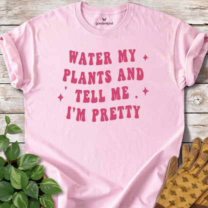 Water My Plants and Tell Me I'm Pretty Tee, Light Pink