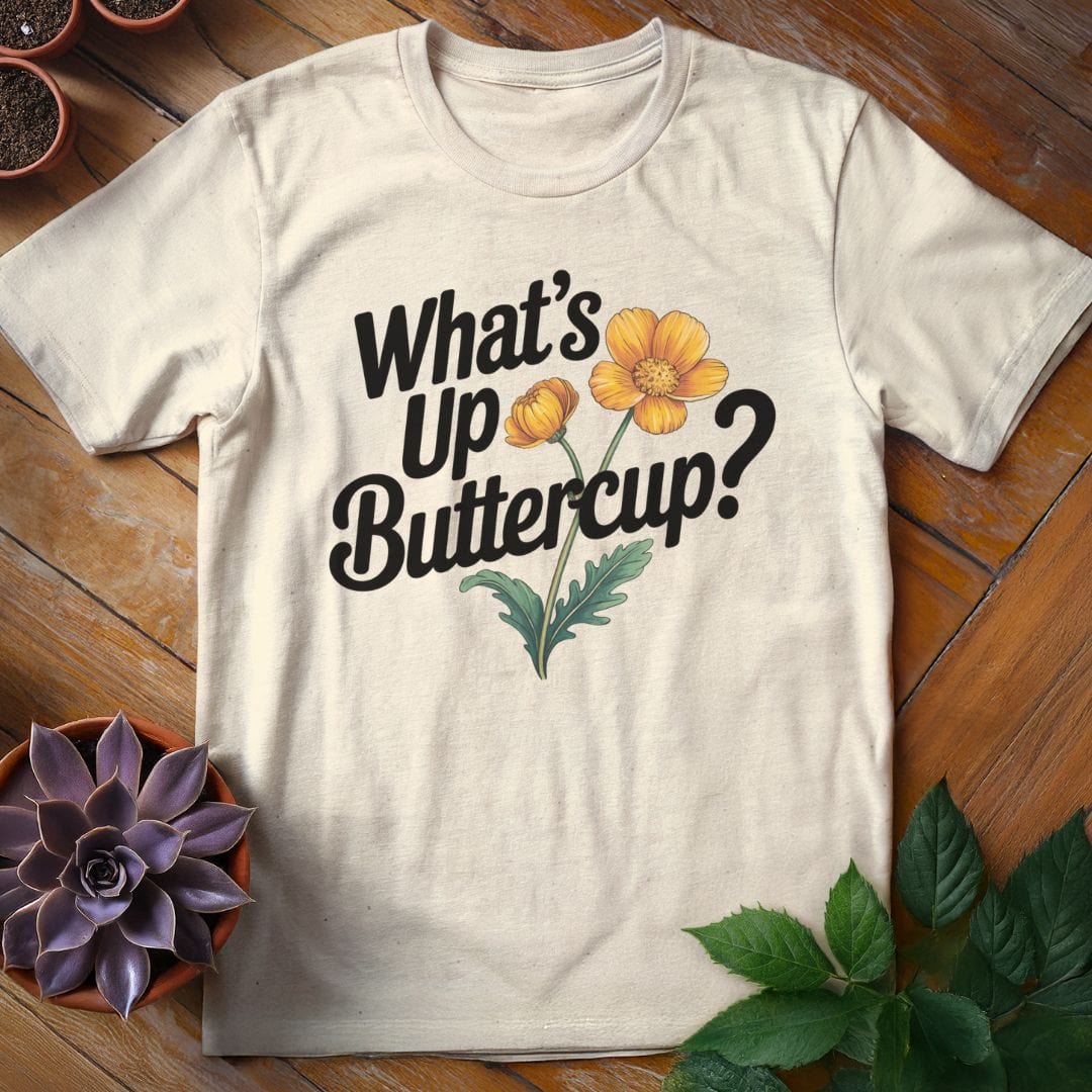 What's Up Buttercup Tee T-Shirt Natural / S