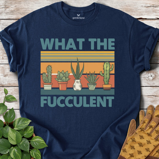 What the Fucculent Tee, Navy
