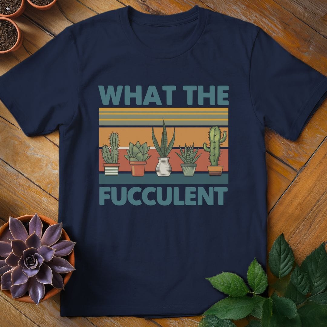 What the Fucculent Tee T-Shirt Navy / S